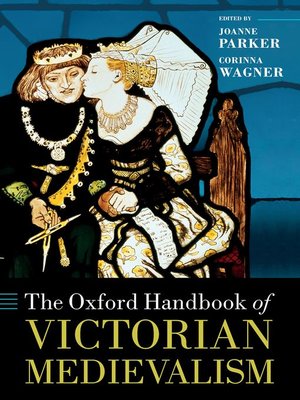 cover image of The Oxford Handbook of Victorian Medievalism